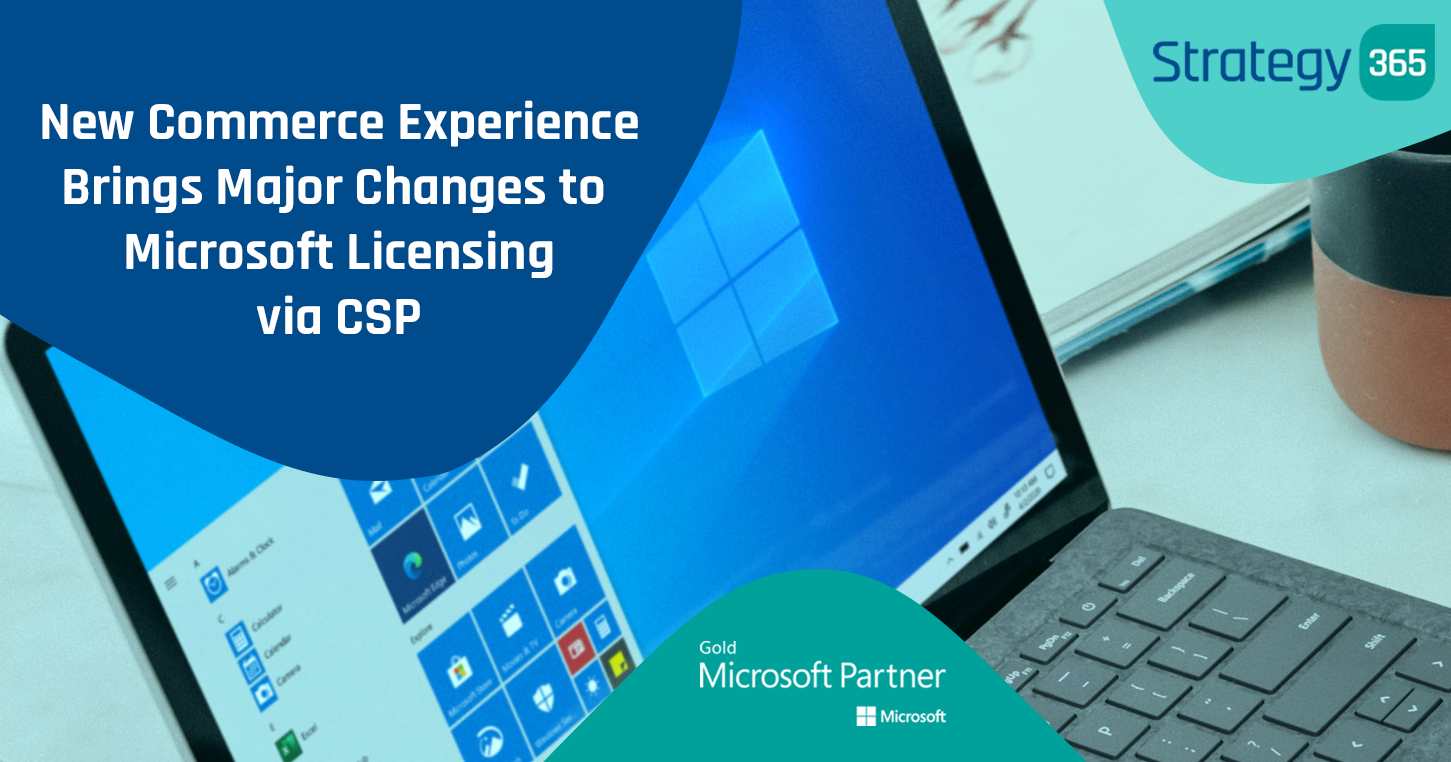 New Commerce Experience Brings Major Changes to Microsoft Licensing via ...