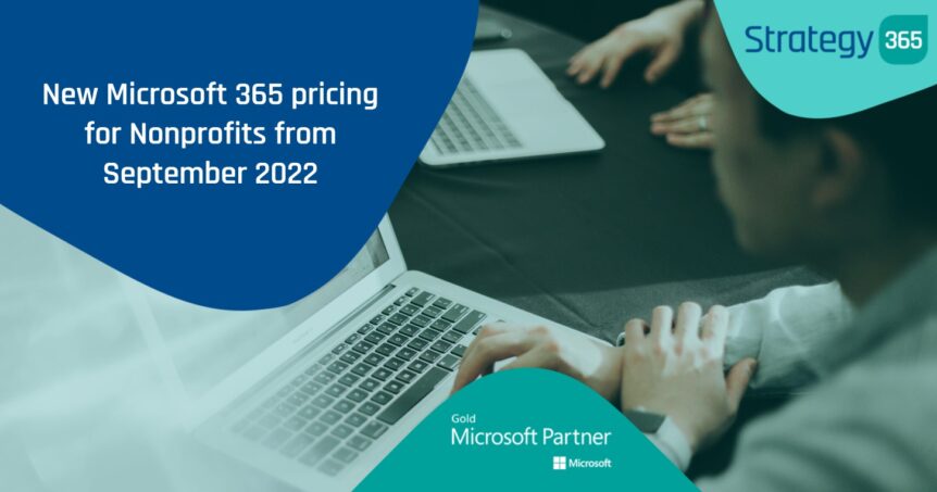 New Microsoft 365 Pricing for nonprofits from September 2022
