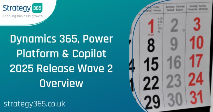 Dynamics 365, Power Platform & Copilot 2025 Release Wave 2 Overview